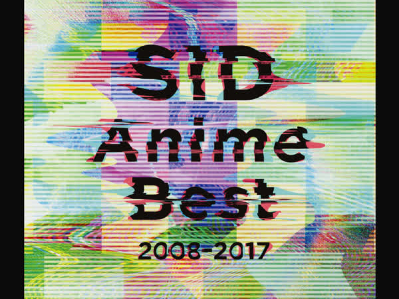 SID Anime Best 2008-2017