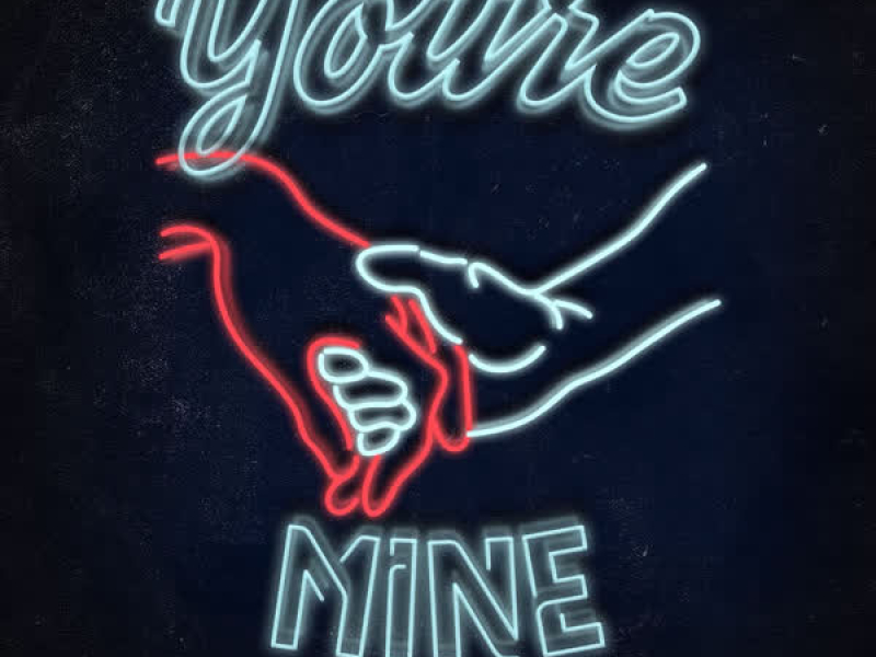 You're Mine