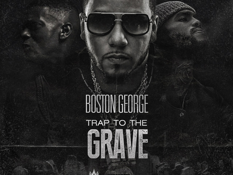 Trap to the Grave (feat. Boosie Badazz & Dave East)