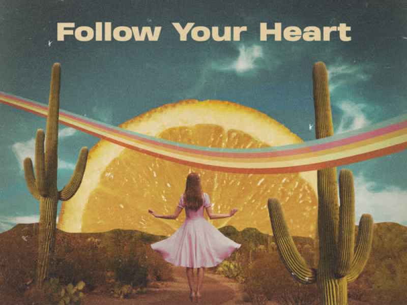 Follow Your Heart (Single)