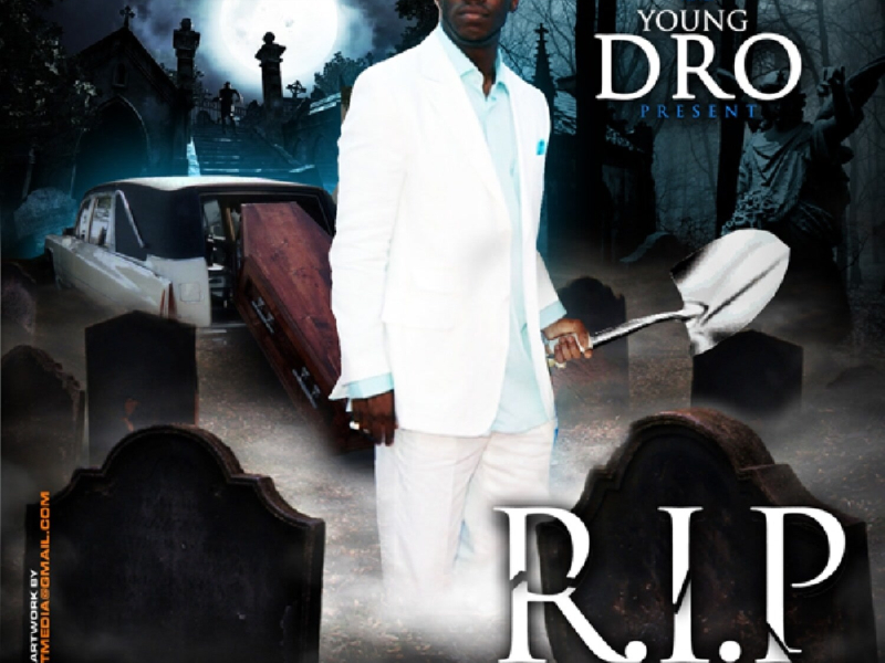 Don Cannon & Young Dro Present R.I.P.