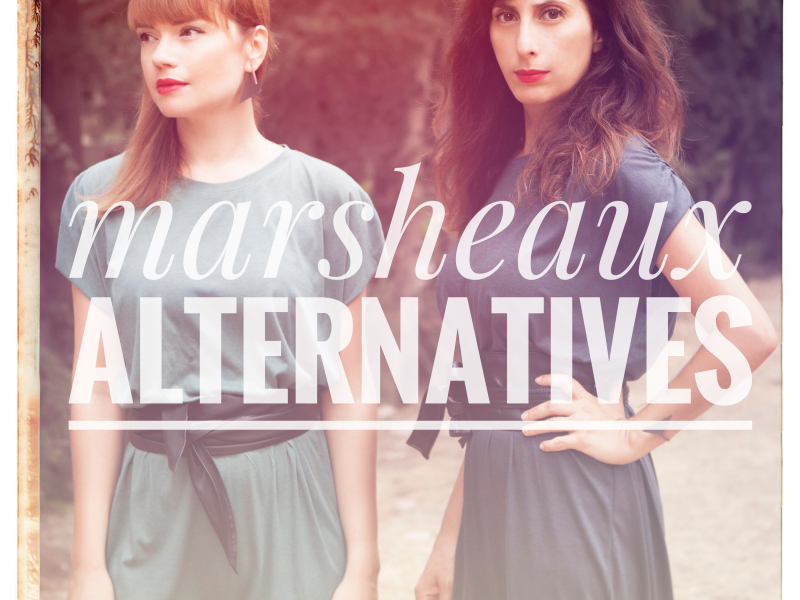 Marsheaux-Alternatives