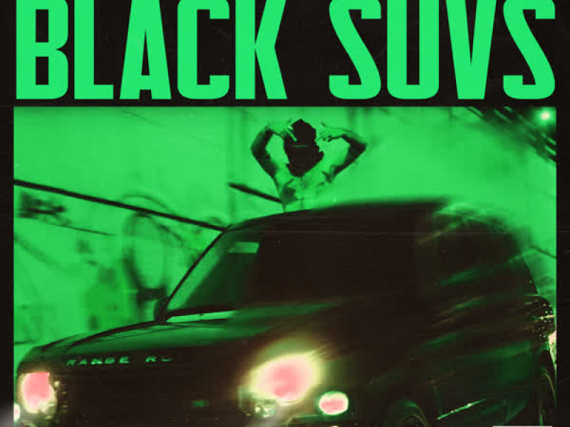 BLACK SUVS (Single)