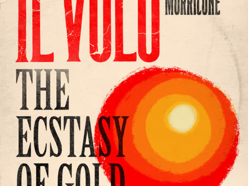 The Ecstasy of Gold (from 