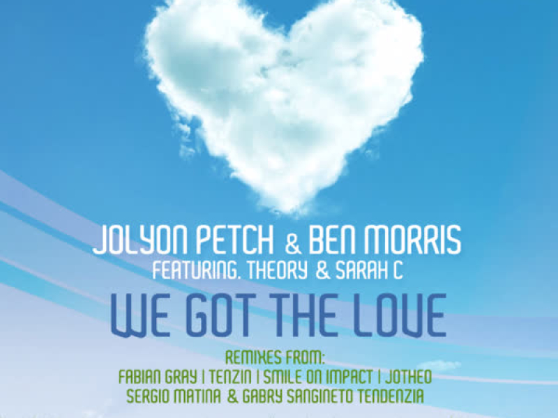 We Got the Love - Remixes