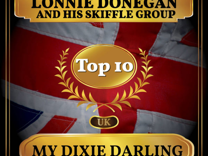 My Dixie Darling (UK Chart Top 40 - No. 10) (Single)