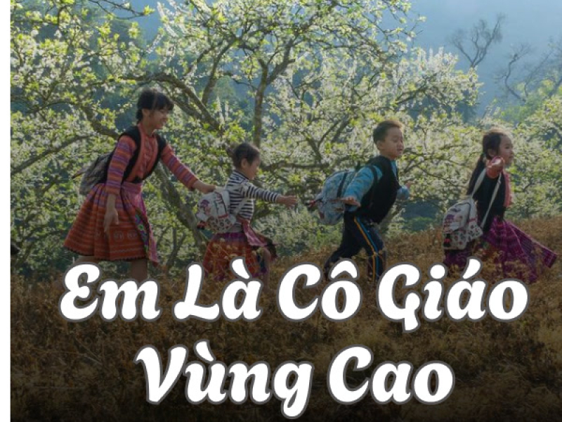 Em Là Cô Giáo Vùng Cao (SS Remix) (Single)