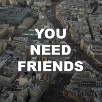 You Need Friends (Single)