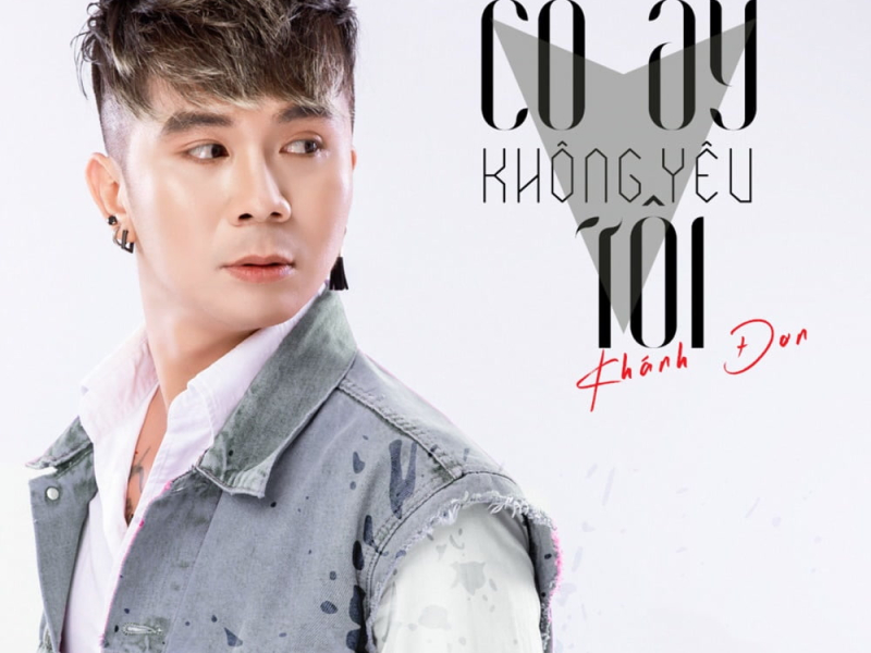 Cô Ấy Không Yêu Tôi (Single)