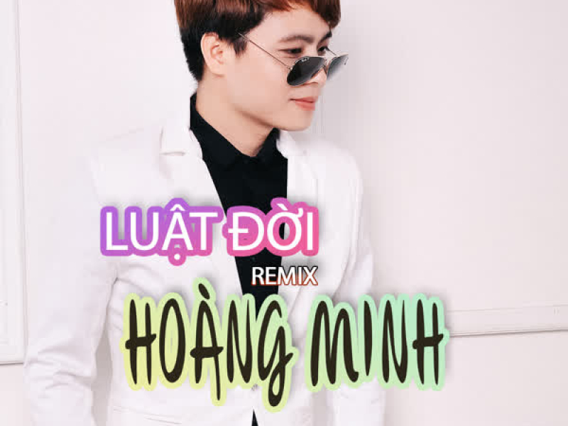 LuậT ĐờI (Remix) (Single)