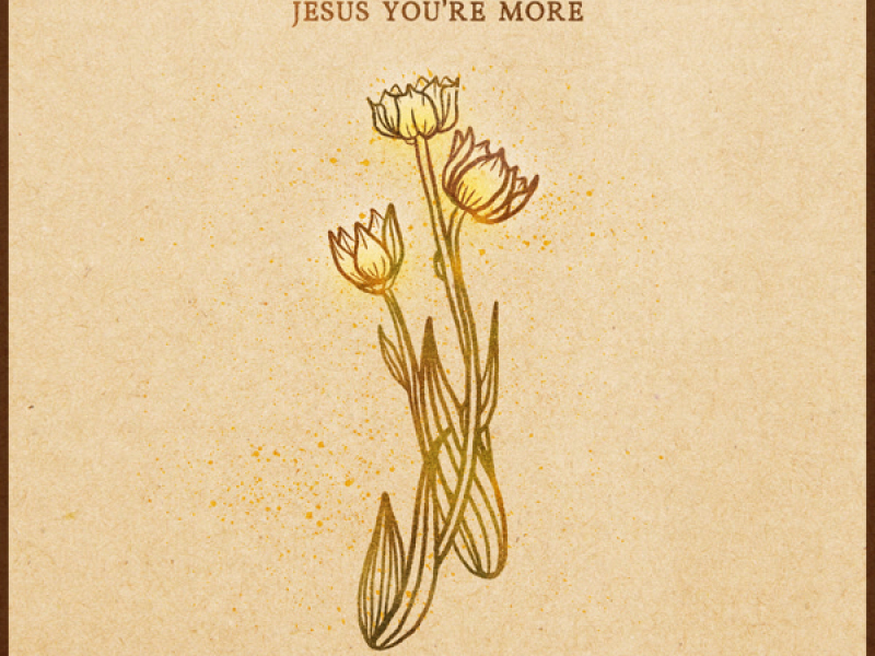 Jesus You're More (Live) (Single)