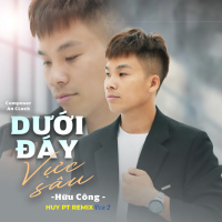 Dưới Đáy Vực Sâu (Huy PT Remix Ver 2 Beat) (Single)