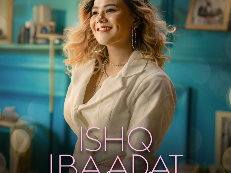 Ishq Ibaadat (Unplugged) (Single)