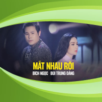 Mất Nhau Rồi (Single)