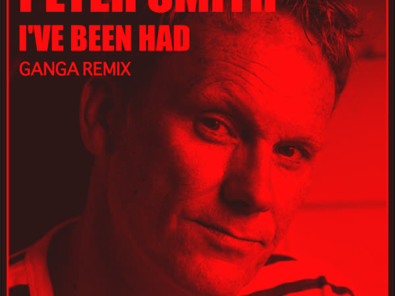 I've Been Had (Ganga Remix) (Single)