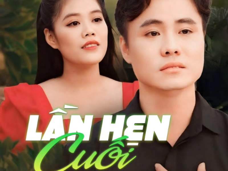 Lần Hẹn Cuối (Single)