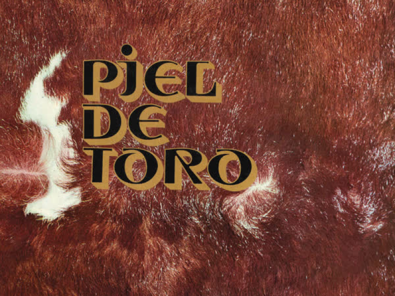 Piel de Toro (Remasterizado)