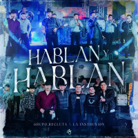 Hablan y Hablan (En Vivo) (Single)