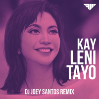 Kay Leni Tayo (DJ Joey Santos Remix) (Single)