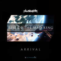 Rise Of The Mad King (Chapter 1 - Arrival) (Single)