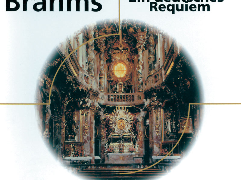 Brahms: Ein deutsches Requiem, Op.45
