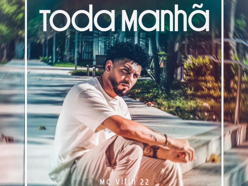 Toda Manhã (Single)