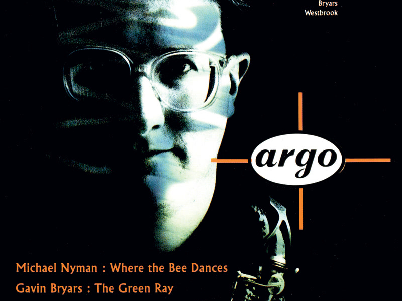 Nyman: Where The Bee Dances / Bryars: The Green Ray / Westbrook: Bean Rows And Blues Shots