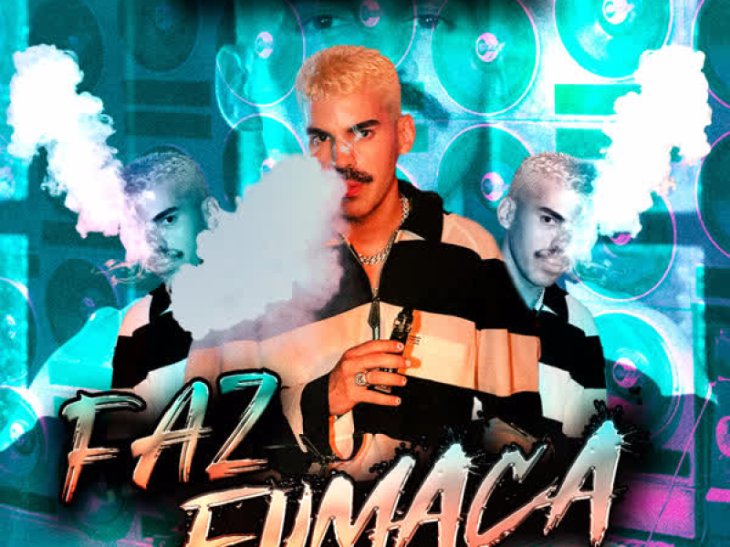 FAZ FUMAÇA (REMIX) (Single)
