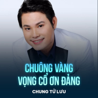 Chuông Vàng Vọng Cổ Ơn Đảng (Single)