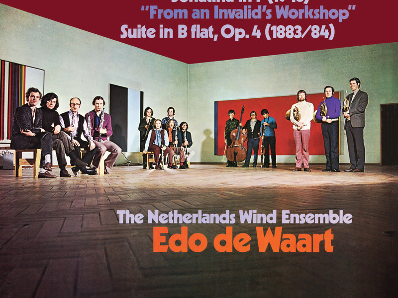 R. Strauss: Sonatina No. 1 'From an Invalid's Workshop'; Suite for 13 Wind Instruments (Netherlands Wind Ensemble: Complete Philips Recordings, Vol. 13)