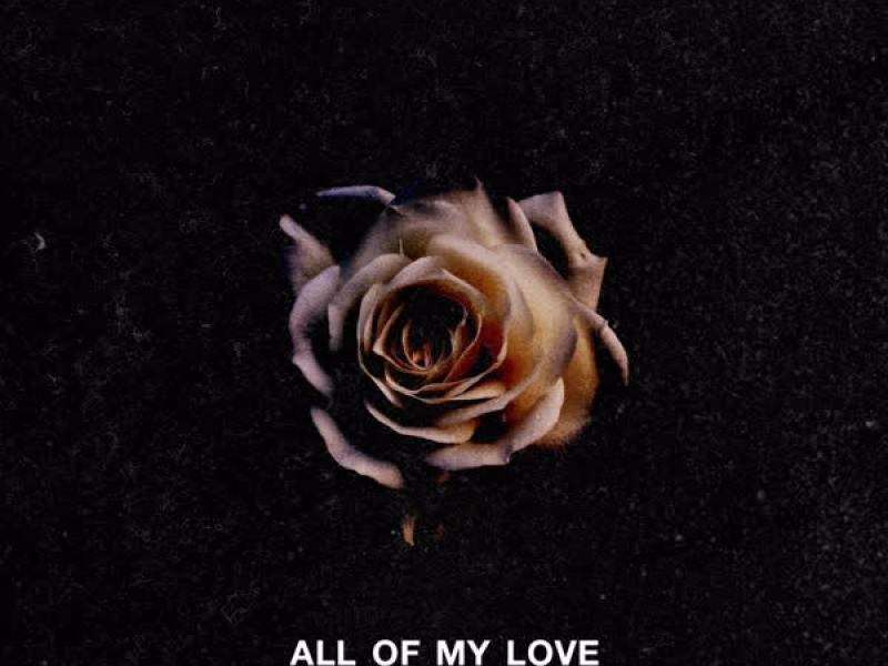 All of My Love (Single)