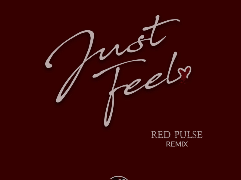 Just Feel (Red Pulse Remix) (Single)