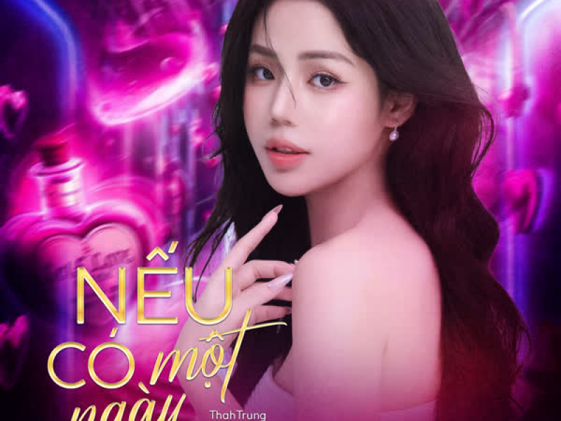 Nếu Có Một Ngày (ThahTrung Remix) (Single)