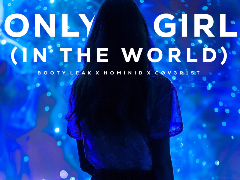 Only Girl (In The World) (Techno Version) (Single)