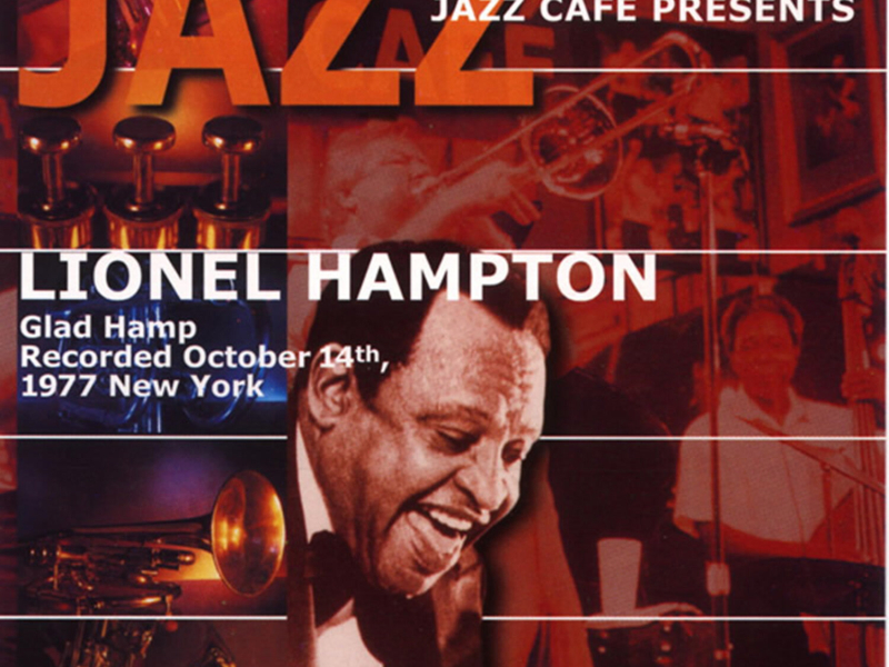 Jazz Cafe Presents Lionel Hampton