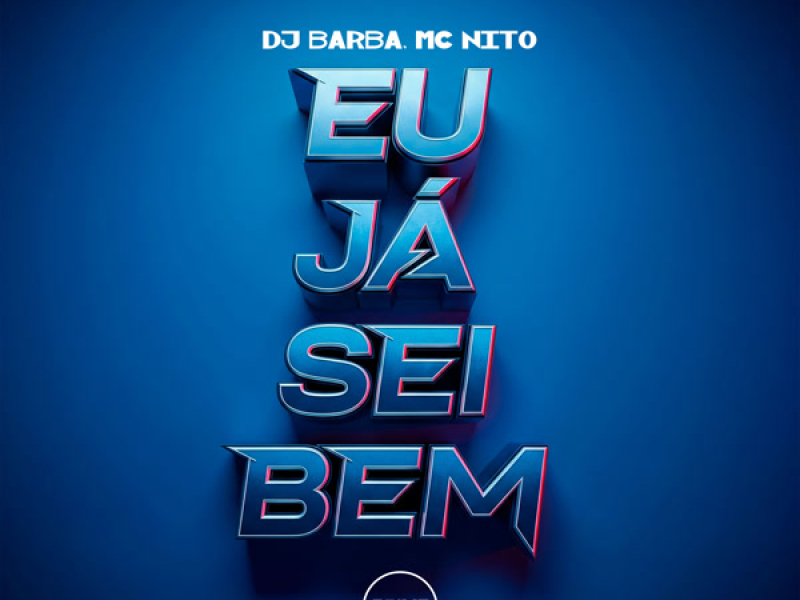 Eu Já Sei Bem (Single)