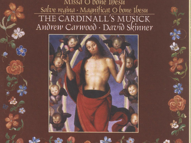 Fayrfax: Missa O bone Ihesu; Salve Regina; Magnificat O bone Ihesu