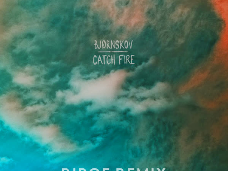 Catch Fire (RIBOE Remix) (Single)