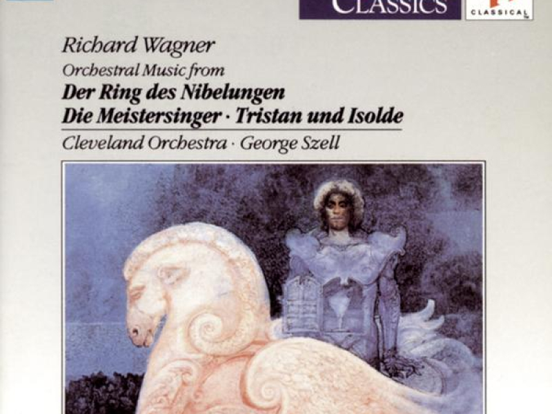 Wagner: Orchestral Music from Der Ring des Nibelungen, WWV 86, Die Meistersinger von Nürnberg, WWV 96 & Tristan und Isolde, WWV 90