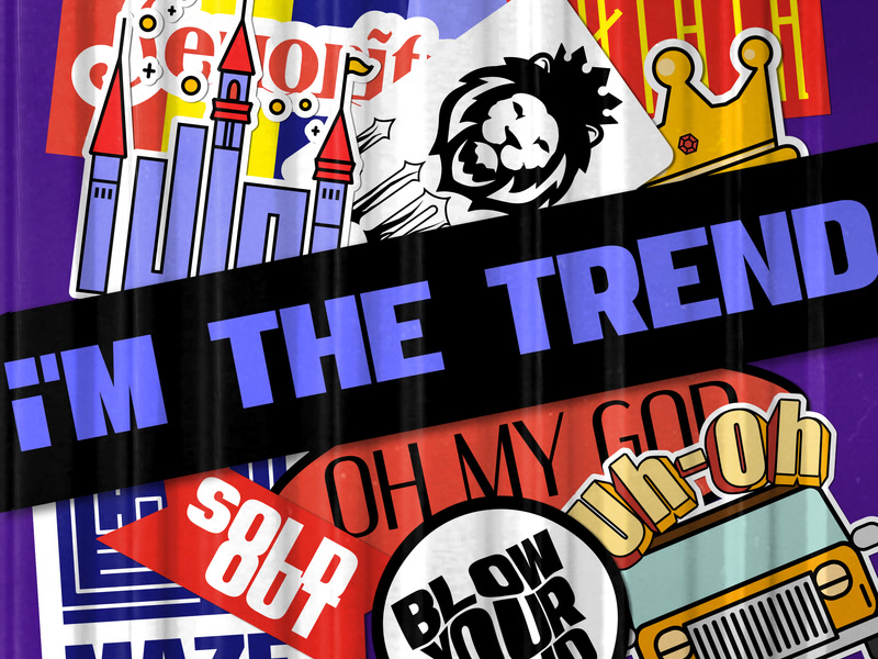 i'M THE TREND (Single)