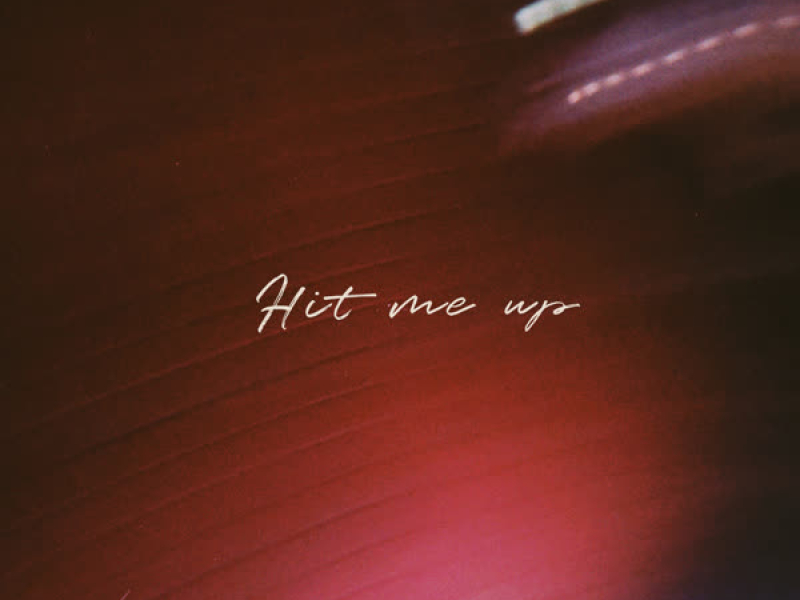 Hit Me Up (Single)