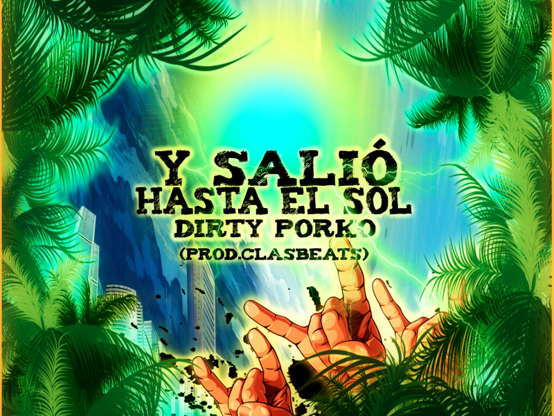 Y Salío Hasta el Sol (Single)