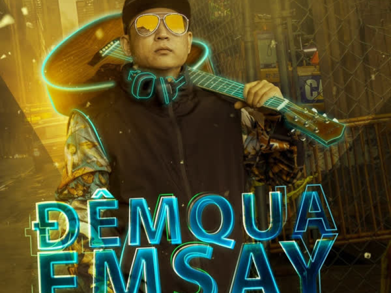 Đêm Qua Em Say (Single)