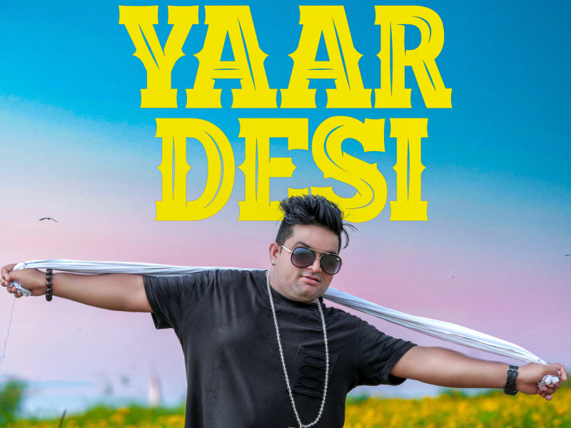 Yaar Desi (Single)