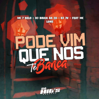 Pode Vim Que Nois te Banca (Single)