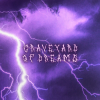 GRAVEYARD OF DREAMS (Single)