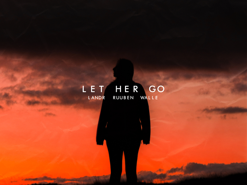 Let Her Go (Single)