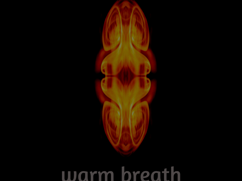 Warm Breath