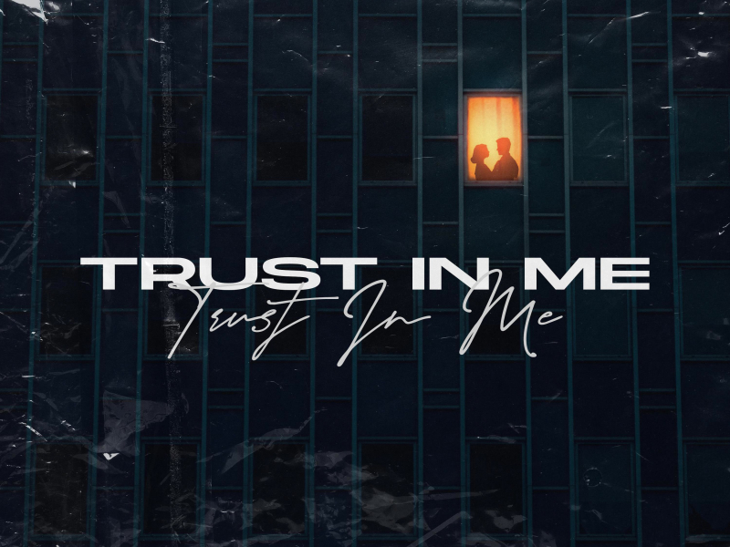 Trust In Me (Single)