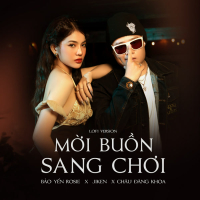 Mời Buồn Sang Chơi (Lofi Version) (Single)